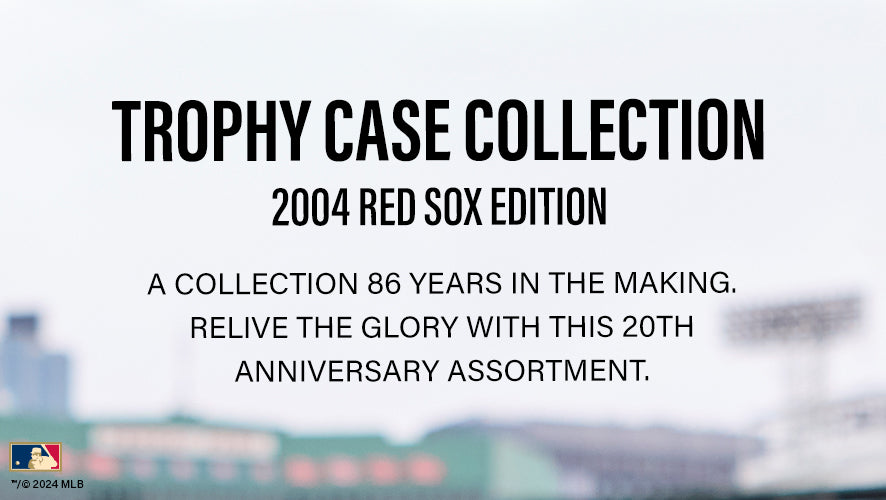 Trophy Case Collection 2004 Red Sox Edition. A collection 86 years in the making. Relive the glory with this 20th anniversary assortment.