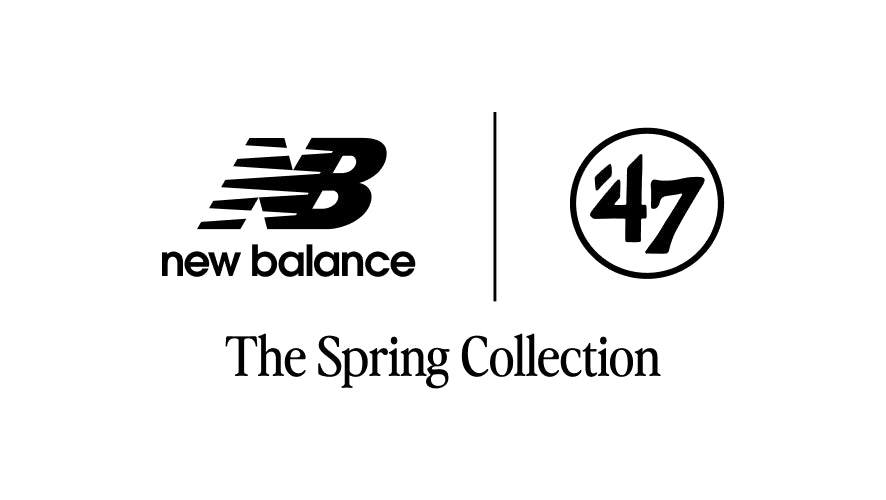 The New Balance logo next to the '47 logo and The Spring Collection below on a white background with black writing.