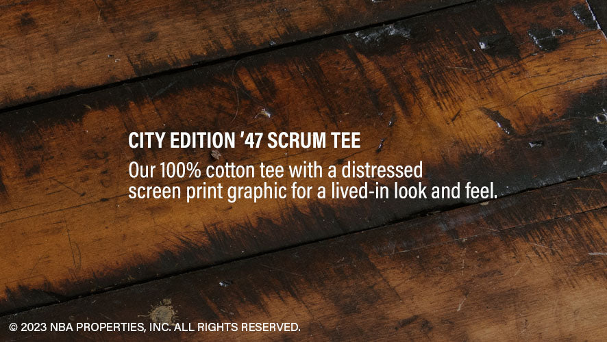 City Edition '47 Scrum Tee. Our 100% cotton tee with a distressed screen print graphic for a lived-in look and feel.