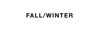 Text 'FALL/WINTER' on a white background