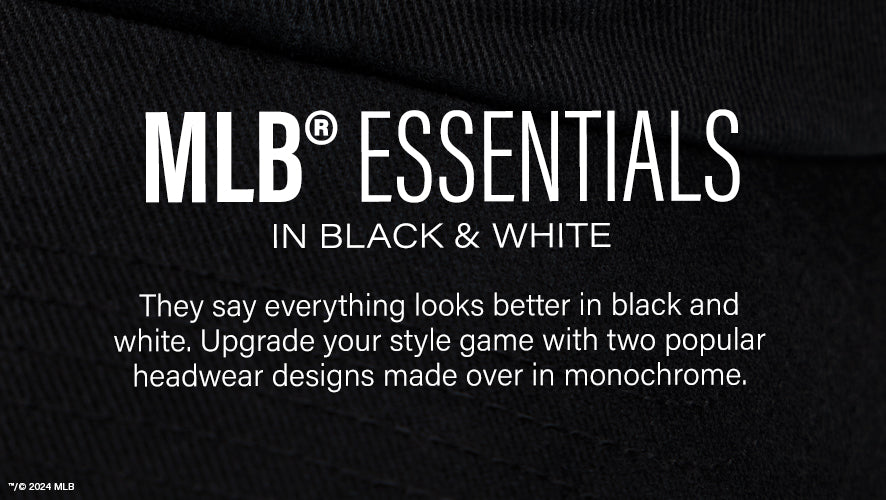 MLB Essentials in Black and White. They say everything looks better in black and white. Upgrade your style game with two popular headwear designs made over in monochrome.