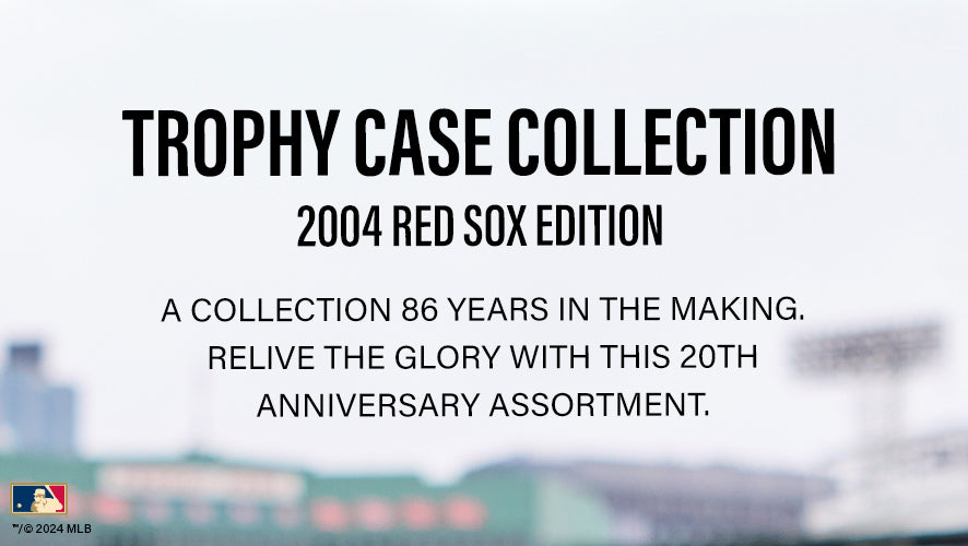 Trophy Case Collection 2004 Red Sox Edition. A collection 86 years in the making. Relive the glory with this 20th anniversary assortment. 