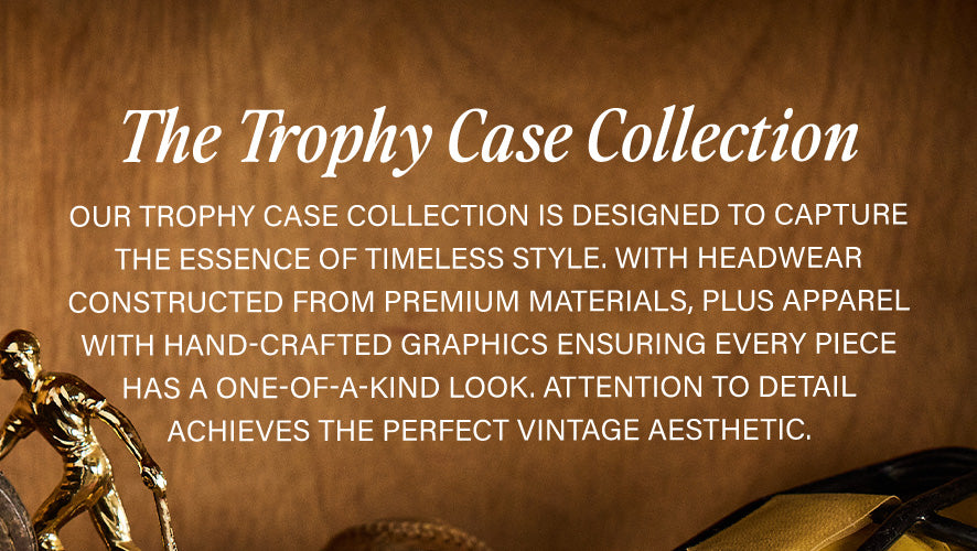 Promotional image for the Trophy Case Collection with text on a leather-textured background and vintage trophy in foreground.