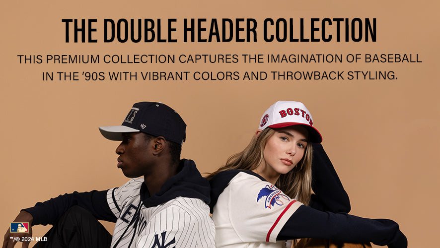 The Double Header Collection. This premium collection captures the imagination of baseball in the 90's. Shop your team. 