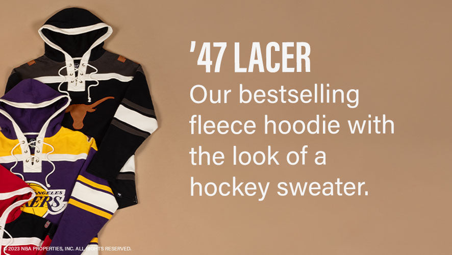 '47 Lacer. Our bestselling fleece hoodie with the look of a hockey sweater.